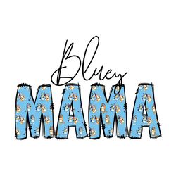 blue mama png bundle, heeler mama png, bluey mom png