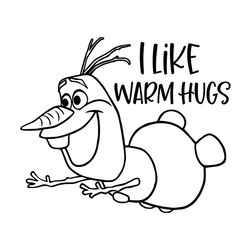 olaf i like warm hugs svg