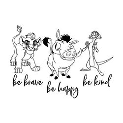 be brave be happy be kind svg