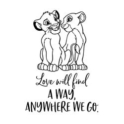 love will find a way anywhere we go svg