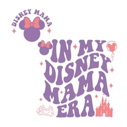 in my disney mama era svg disney mom for cricut files