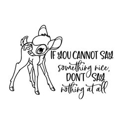 bambi if you cannot say something nice don't say nothing at all svg
