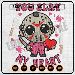 you slay my heart killer valentine jason voorhees embroidery