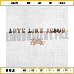 love like jesus embroidery design, christian jesus embroidery, happy easter embroidery