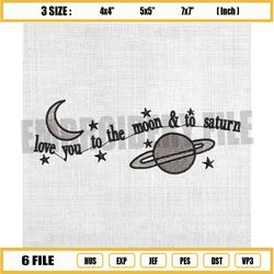 love you to the moon and to saturn embroidery, moon embroidery, saturn embroidery, galaxy embroidery