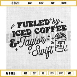 fueled by iced coffee and taylor swift embroidery, iced coffee embroidery, taylor swift embroidery