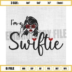 i'm a swiftie embroidery design, taylor swift lover embroidery, music tour embroidery