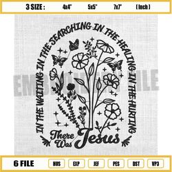 there was jesus embroidery design, christian jesus embroidery, wildflowers embroidery