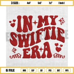 in my swiftie era embroidery design, taylor swift lover embroidery, the era tour embroidery