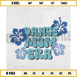 dance mom era embroidery design, hibiscus flower mom embroidery, mother day embroidery