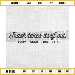 trash takes itself out embroidery design, taylor swift album embroidery, take out trash embroidery