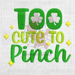 too cute to pinch machine embroidery design