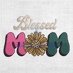 blessed mom sunflower machine embroidery design