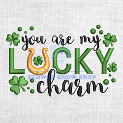 you are my lucky charm machine embroidery design