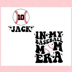 custom in my baseball mom era ,trending, mothers day svg, fathers day svg, bluey svg, mom svg, dady svg.jpg