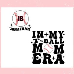 custom in my tball mom era ,trending, mothers day svg, fathers day svg, bluey svg, mom svg, dady svg.jpg