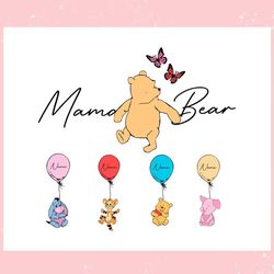 custom mama bear winnie the pooh ,trending, mothers day svg, fathers day svg, bluey svg, mom svg, dady svg.jpg