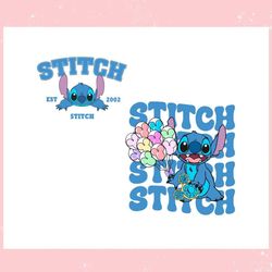 cute disney stitch est 2002 balloons ,trending, mothers day svg, fathers day svg, bluey svg, mom svg, dady svg.jpg