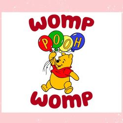 pooh womp womp balloons meme ,trending, mothers day svg, fathers day svg, bluey svg, mom svg, dady svg.jpg