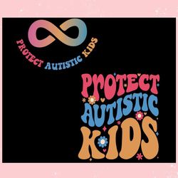 protect autistic kids autism awareness ,trending, mothers day svg, fathers day svg, bluey svg, mom svg, dady svg.jpg