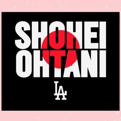 mlb shohei ohtani los angeles dodgers player ,trending, mothers day svg, fathers day svg, bluey svg, mom svg, dady svg.j