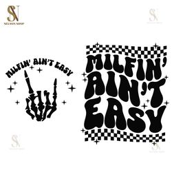 milfin aint easy svg, milf svg cutting file, funny png design, retro png, adult humor png, funny quote