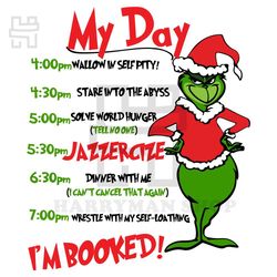 my day grinch png, my day i'm booked png, grinch schedule png, christmas todo list, christmas png, merry grinchmas png