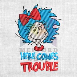 here comes trouble dr seuss design embroidery