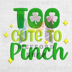 too cute to pinch machine embroidery design