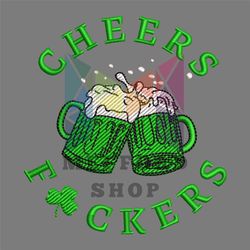 cheers fuckers beer patrick machine embroidery design