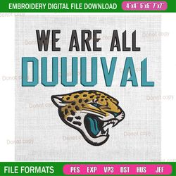 we are all duuuval jaguars embroidery, nfl embroidery, jaguars embroidery design, football embroidery