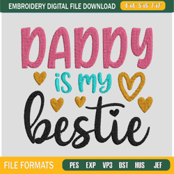 daddy is my bestie embroidery design