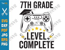 7th Grade Level Complete SVG Seventh Grade Graduation Gamer Class of 2024 PNG