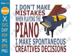 funny piano svg for cricut png shirt design i don't make mistakes when playing piano clipart