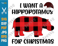 i want a hippopotamus for christmas svg png sublimation all i want is hippopotamus shirt xmas hippo svg cut file design