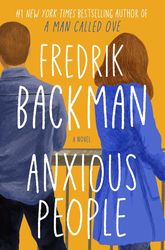 anxious people by fredrik backman, anxious people fredrik backman, anxious people book, ebook, pdf books, digital books