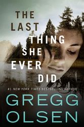 the last thing she ever did by gregg olsen, the last thing she ever did gregg olsen, ebook, pdf books, digital books