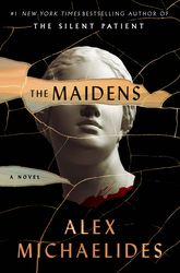 the maidens by alex michaelides, the maidens alex michaelides, the maidens a novel, the maidens book alex michaelides, e