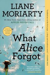 what alice forgot by liane moriarty, what alice forgot liane moriarty, what alice forgot book liane moriarty, ebook, pdf