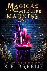 magical midlife madness by kf breene, magical midlife madness kf breene, magical midlife madness book kf breene, ebook,