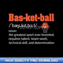 basketball player quote basketball lover funny basketball - high-definition png sublimation designs