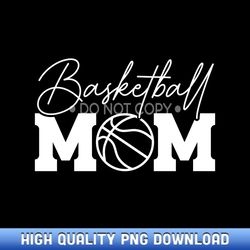 basketball mom - ready-to-print sublimation png graphics