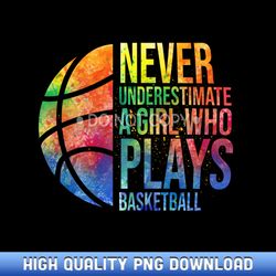 hoops girls never underestimate a girl who plays basketball long sleeve - curated sublimation png bundle