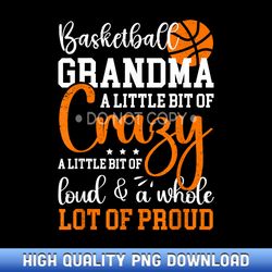 basketball grandma proud grandmother of a basketball player - bespoke sublimation digital files