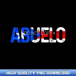 abuelo puerto rico flag puerto rican pride father's day gift - customizable sublimation png templates