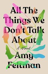 all the things we dont talk about by amy feltman pdf digital download