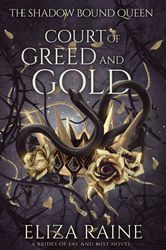 court of greed and gold the shadow bound queen 2 by eliza raine pdf digital download