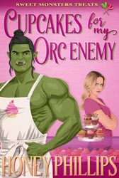 cupcakes for my orc enemy by honey phillips pdf digital download