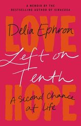 left on tenth a second chance at life by delia ephron pdf digital download