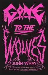 gone to the wolves by john wray pdf digital download